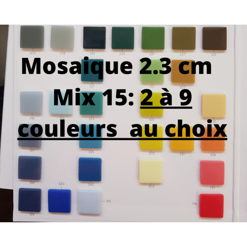 Mosaïque 2 à 9 couleurs carré 23mm  MIX15 avec configurateur commande spéciale couleurs unis et ou moucheté choix  par 2 M² soit 90 € le M²