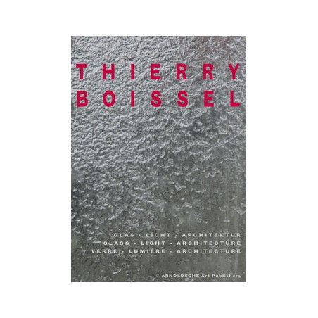 Livre vitrail de Thierry Boissel  verre lumière et archicteture