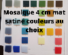  Mosaïque émaux carré de 4 cm mat satiné  couleur au choix par carton de 1.54 M²