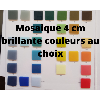  Mosaïque émaux carré de 4 cm brillant couleur au choix par carton de 1.54 M²